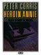 [Cliff Hardy 05] • Heroin Annie